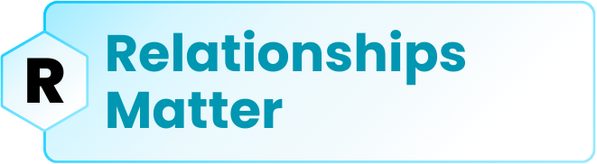 R: Relationships Matter