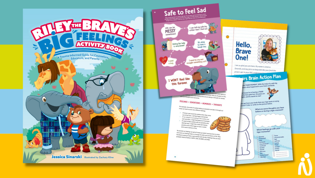 Riley the Brave's Big Feelings Activity Book cover and a few activities from the book, like "Safe to Feel Sad," "Hello Brave One," and "My Upstairs Brain Action Plan."